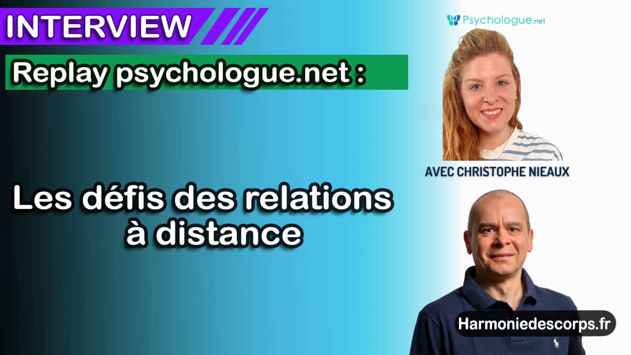 Rediffusion du live Les défis des relations à distance avec psychologue.net